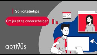 Activus Gemert  Sollicitatietips  Om jezelf te onderscheiden [upl. by Yordan]