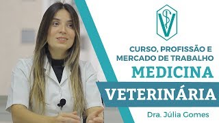 VETERINÁRIA  CURSO PROFISSÃO E MERCADO DE TRABALHO [upl. by Leihcim]