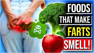 These 12 Foods Are The Reason Why Your FARTS Smell Super DEADLY 💨 [upl. by Nareht]