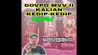 DOVPO MVV II KALIAN KEDIPKEDIP HIJAU  INI PENYEBAB DAN SOLUSINYA [upl. by Hinkel]