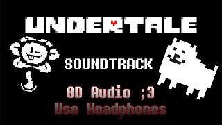 Undertale Full OST 8D [upl. by Linehan]