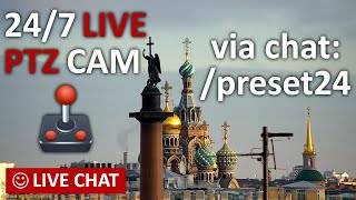 🕹 LIVE CAMERA PTZ Amazing St Petersburg Russia Live Chat Невский пейзаж СанктПетербург живой чат [upl. by Gorton]