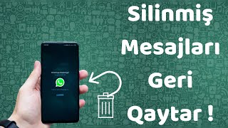 Whatsappda Silinmiş mesajları şəkilləri geri qaytar [upl. by Enra]