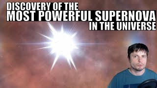 Discovery of the Most Powerful Supernova In the Universe [upl. by Etnoid951]