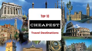 10 Cheapest Travel Vacation Destinations In The World Holiday Spots [upl. by Acsisnarf380]