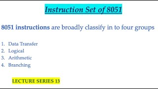 Instruction Set Of 8051Microcontroller and Its Interfacing Lecture Series 13 [upl. by Ahsinyd]