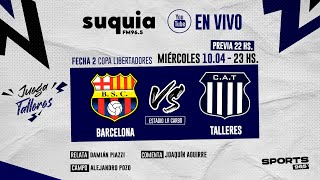 En Vivo  Barcelona  Talleres  Copa Libertadores  Radio Suquia [upl. by Desirae94]