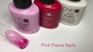 •CND SHELLAC• EASY FLAME NAIL TUTORIAL• [upl. by Darleen]