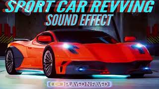 Sport Car Revving Sound Effect [upl. by Serafina]