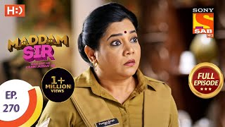 Maddam sir  Ep 270  Full Episode  9th August 2021 [upl. by Nehttam]