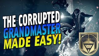 The FAST amp EASY Way To Farm The CORRUPTED GRANDMASTER EASY GRANDMASTER FARM amp CHEESE Destiny 2 [upl. by Cenac]