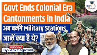 Indian Government Shifts from Concept of Cantonments to Military Stations What It Means for Defense [upl. by Bouley217]