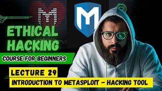 Introduction of Metasploit  Ethical Hacking Course For Beginners  Lecture 29 [upl. by Francois]