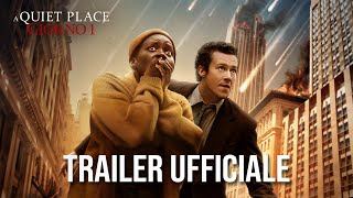 A Quiet Place Giorno 1  Trailer Ufficiale [upl. by Ongineb]