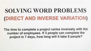 Solving Word Problems Involving DIRECT and INVERSE Variation  Grade 9 Math [upl. by Naval]