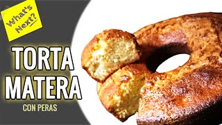 TORTA MATERA con peras FACIL RAPIDA ECONOMICA IMPERDIBLE [upl. by Fretwell]