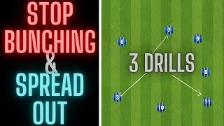 3 Drills To Help Your Team Spread Out  Prevent Bunching  FootballSoccer [upl. by Annelg]