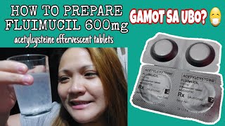 HOW TO PREPARE FLUIMUCIL 600mg tablets  Effective na Gamot sa Ubo [upl. by Birdie]