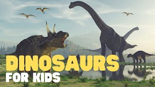 Dinosaurs for Kids  Learn about Dinosaur History Fossils Dinosaur Extinction and more [upl. by Donni953]