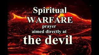 Warfare Prayer Against satan And his demons [upl. by Gherlein705]