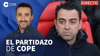 🔴 DURAS CRÍTICAS A XAVI POR SU DISCURSO TRAS LA DERROTA I El Partidazo de COPE con Juanma Castaño [upl. by Adiol]