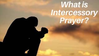 What is intercessory prayer [upl. by Pettit]