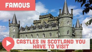 Famous Castles in Scotland You HAVE to Visit [upl. by Cartan]