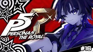 【P5R】2周目データで駆け抜けるペルソナ5 ザ・ロイヤル ＃１６ ※ネタバレ有【時雨の秘密基地】 [upl. by Naerol]