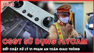 CSGT sử dụng flycam để xử lý vi phạm đảm bảo an toàn giao thông trong dịp nghỉ lễ Quốc khánh 29 [upl. by Gaspar188]