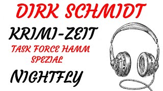 KRIMI Hörspiel  Dirk Schmidt  NIGHTFLY 2022 [upl. by Anotyal87]