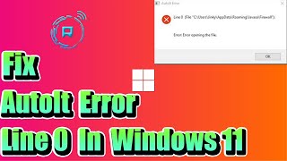 How to Fix AutoIt Error Line 0 In Windows 11 [upl. by Andromada21]