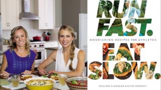 Episode 11 Shalane Flanagan and Elyse Kopecky NY Times Best Seller quotRun Fast Eat Slowquot [upl. by Yaras]