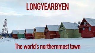 Tour of Longyearbyen the Worlds Northermost Town [upl. by Nodnerb]