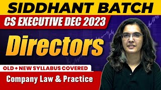 Directors  Company Law and Practices  CS Executive Dec 2023 [upl. by Prussian]