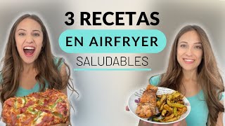 3 RECETAS en AIRFRYER saludables fáciles y rápidas [upl. by Ragan]