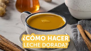 ¿Cómo hacer leche dorada  Kiwilimón [upl. by Shaia]