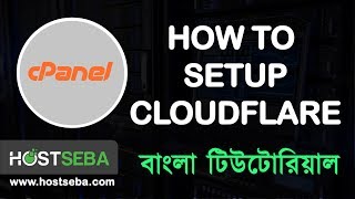 How to setup CloudFlare from cPanel । cPanel tutorial । Cloudflare Bangla tutorial । By HostSeba [upl. by Brocky]