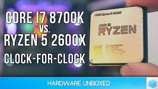 Ryzen 5 2600X vs Core i78700K IPC Comparison AMDs Hot On Intels Heels [upl. by Tomkins]