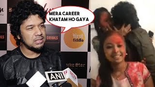 Singer Papon Reveals Life After The Kissing Minor Girl Controversy [upl. by Ecnirp]