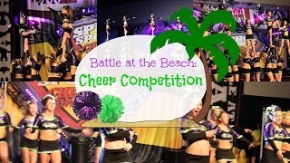 Battle At The Beach Cheer Competition [upl. by Gervais]