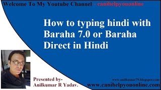 How to typing hindi with Baraha 70 or Baraha Direct in Hindi [upl. by Nhoj]