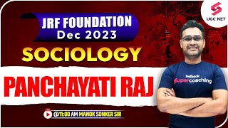 Panchayati Raj  Sociology  JRF Foundation Dec 2023  Sociology  Manoj Sonker Sir [upl. by Morita]