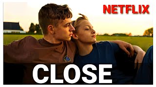 Close  Trailer Conhecendo o Filme Emocionante Indicado ao Oscar que está comovendo a Netflix [upl. by Salakcin191]