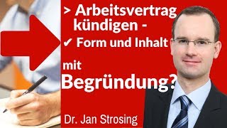 ► Kündigung Arbeitsvertrag  Form und Inhalt  ✔ Ist eine Begründung erforderlich [upl. by Kus]