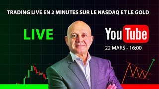 🔴 Trading LiVE en 2 minutes sur le Nasdaq et le GOLD [upl. by Nhguavahs]