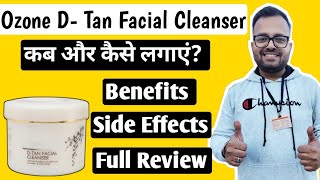 Ozone D Tan Facial Cleanser  D Tan Cleanser Kaise Use Kare  How To Use Ozone D Tan Cleanser [upl. by Cida]