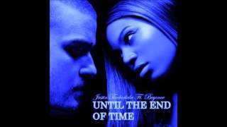 Justin Timberlake ft Beyonce Until The End Of Time Blue Turtle Slowdown [upl. by Demodena635]