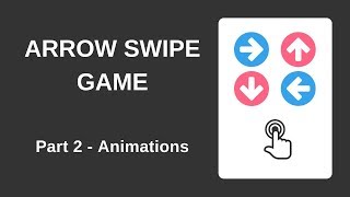 Arrow Swipe Game with HTML CSS and JavaScript Part 2  Animations [upl. by Aubigny]