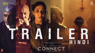 CONNECT  Official Hindi Trailer  Nayanthara Anupam K Sathyaraj  Vignesh Shivan  Ashwin Saravanan [upl. by Noremmac]