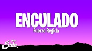 Fuerza Regida  ENCULADO [upl. by Dlonra]